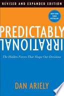 Predictably_Irrational___The_Hidden_Forces_That_Shape_Our_Decisions